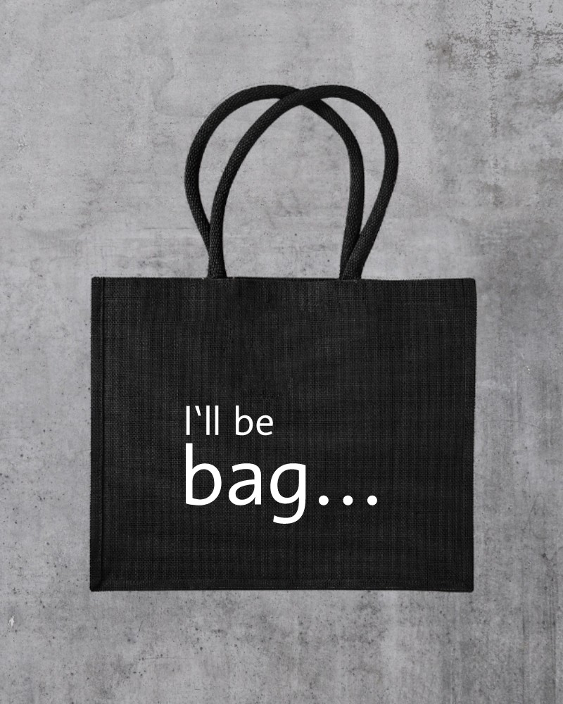 “I‘ll bag…” Jute Tasche - Schwarz | GipsyKing Design